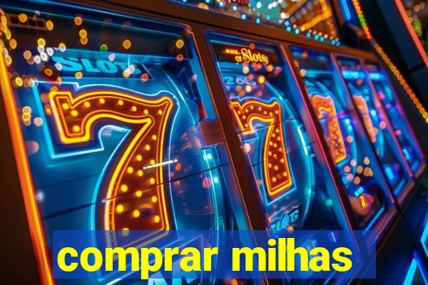 comprar milhas